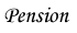 Pension